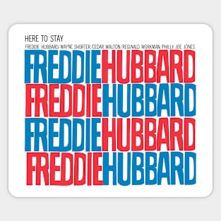 Freddie Hubbard Here To Stay Sticker